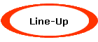 Line-Up