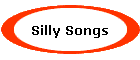 Silly Songs